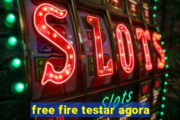 free fire testar agora